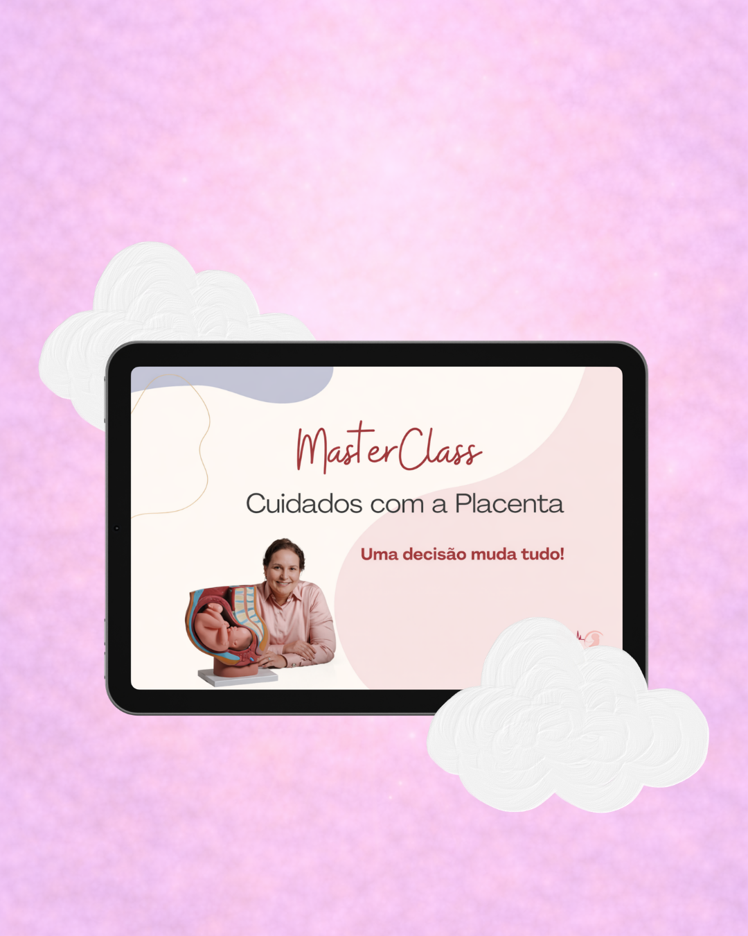 Masterclass - Cuidados com a Placenta